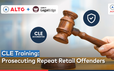 ALTO and CeriFi Launch CLE Training to Help Prosecutors Combat Retail Crime Recidivism